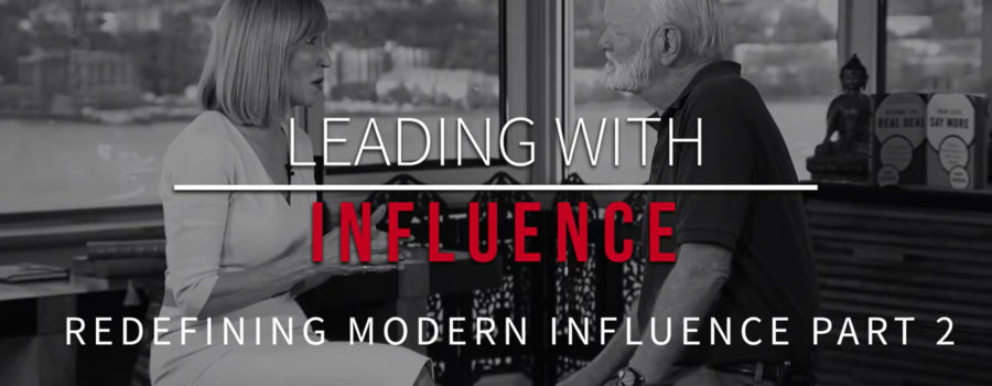 Leading with Influence: Redefining Modern Influence Part 2