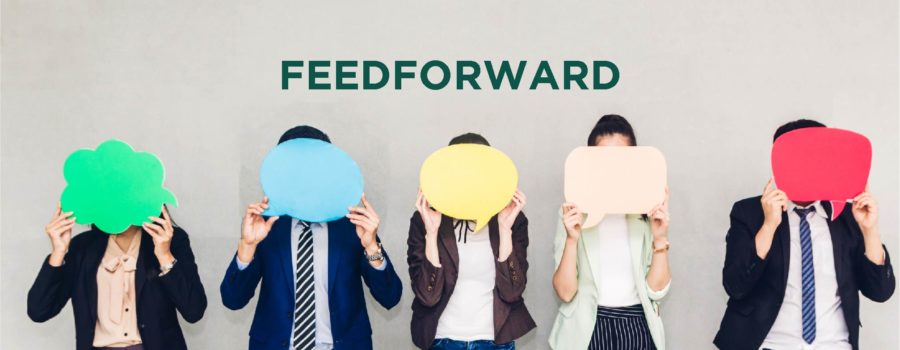 Feedback vs Feedforward: Driving Change in a Positive Manner
